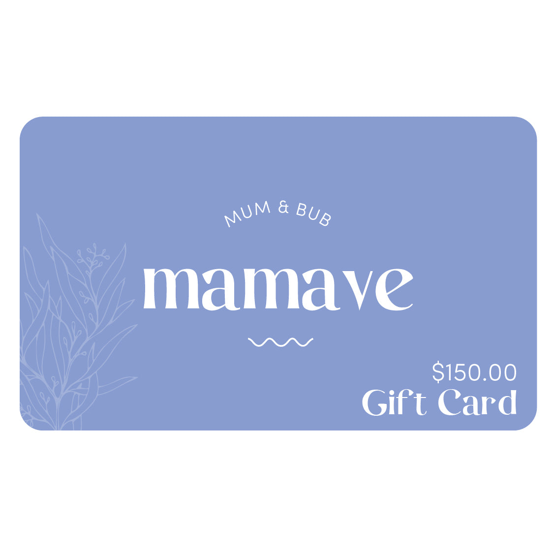 Mamave Gift Card